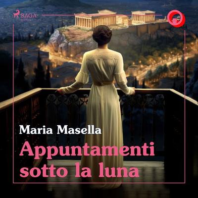 Appuntamenti sotto la luna - Maria Masella, Audio, 9788727035680