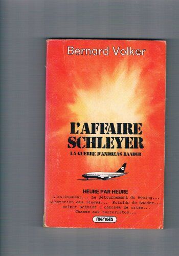VOLKER BERNARD. - L'Affaire Schleyer La Guerre D'Andreas Baader - Preis vom 19.10.2026 19:33:35 h