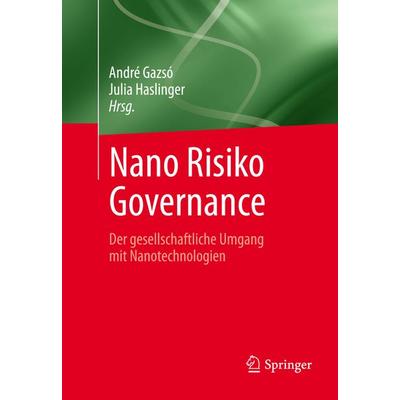 Nano Risiko Governance, Gebundene Ausgabe von , Springer Wien, 978-3-7091-1404-9