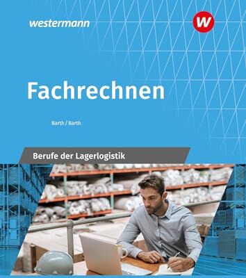 Volker Barth - Fachrechnen: Berufe der Lagerlogistik Schulbuch - Preis vom 09.10.2026 07:28:09 h