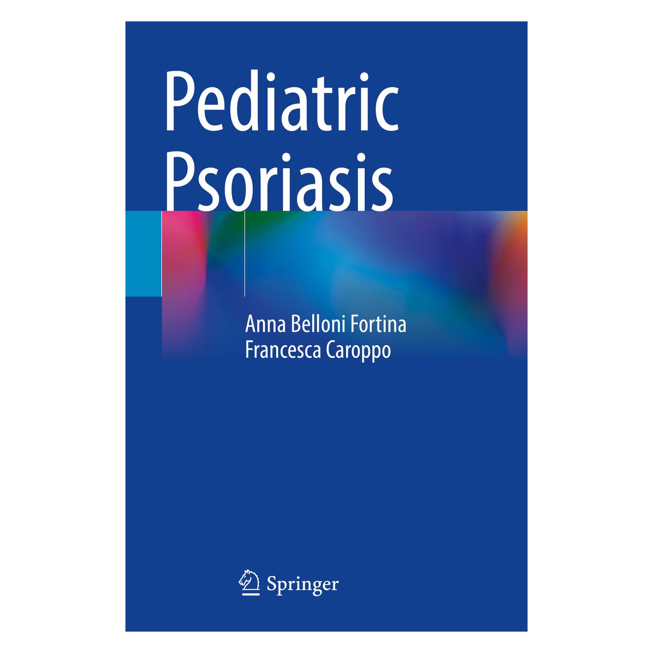 Springer Pediatric Psoriasis (Englisch, Softcover, Anna Belloni Fortina, Francesca Caroppo) (56934946)