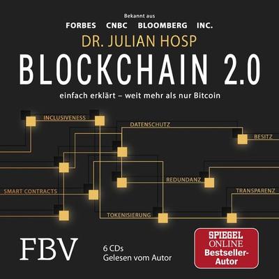 Blockchain 2.0 – einfach erklärt – mehr als nur Bitcoin - Julian Hosp, Audio, 9783960923183