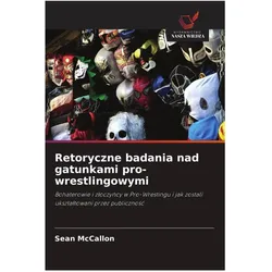Retoryczne badania nad gatunkami pro-wrestlingowymi, Ratgeber von Sean McCallon