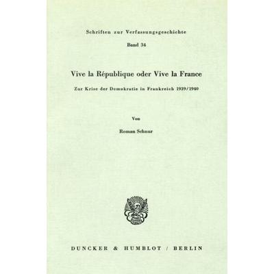 Vive la République oder Vive la France., Taschenbuch von Roman Schnur, Duncker & Humblot, 978-3-428-05285-1