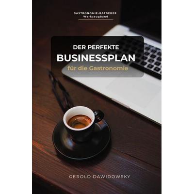 So geht Businessplan und Konzepterstellung für die Gastronomie, Taschenbuch von Gerold Dawidowsky, Laine Educational Media LLC