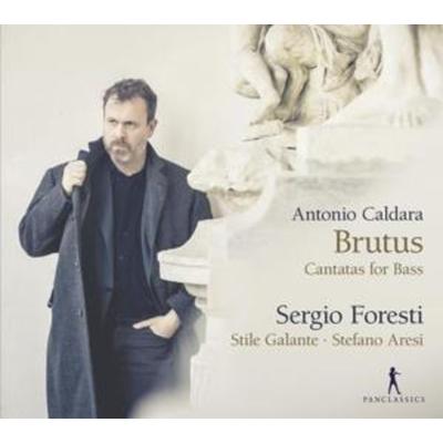 Brutus - Cantatas for Bass - Stefano Aresi Stile Galante Sergio Foresti, CD