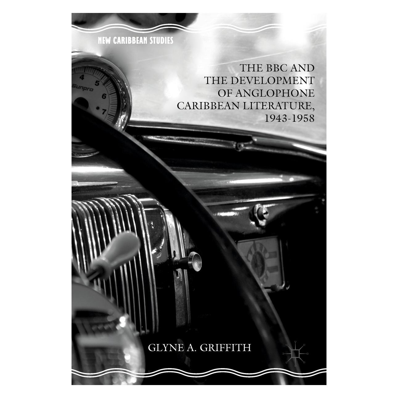 Springer Griffith:The BBC and the Development of (Englisch, Hardcover, Glyne A Griffith, Glyne A. Griffith) (9783319321172)
