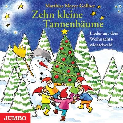 Zehn kleine Tannenbäume - Matthias Meyer-Göllner, Audio, 4066339326149