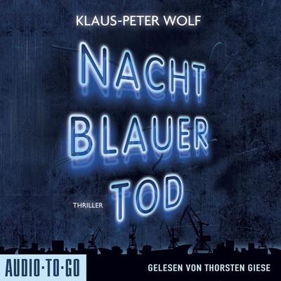 Nachtblauer Tod - Klaus-Peter Wolf, Audio, 9783965195264