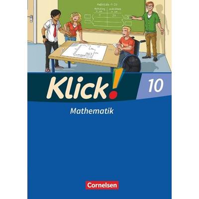 Klick! Mathematik - Mittel-/Oberstufe - Ausgabe 2009 - 10. Schuljahr, Gebundene Ausgabe von Markus Ledebur,Sebastian Schönthaler,Christian Wolf,Naveen