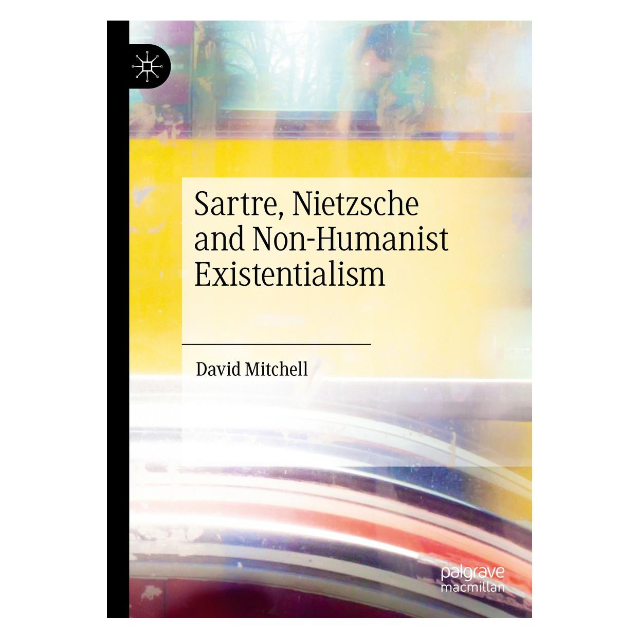 Springer Mitchell:Sartre, Nietzsche and Non-Huma (Englisch, Hardcover, David Mitchell) (9783030431075)