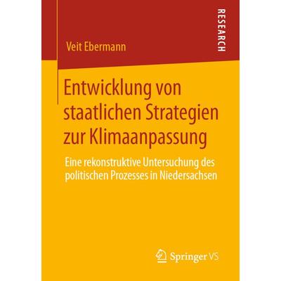 Entwicklung von staatlichen Strategien zur Klimaanpassung, Taschenbuch von Veit Ebermann, Springer Fachmedien Wiesbaden GmbH, 978-3-658-29764-0