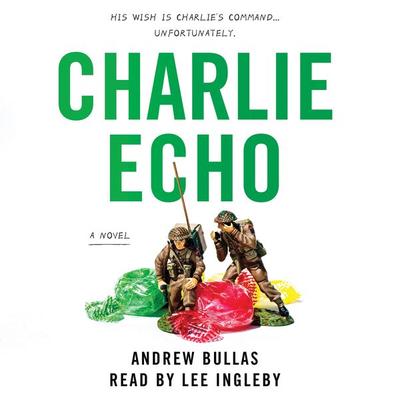 Charlie Echo - Andrew Bullas, Audio, 9781800469464