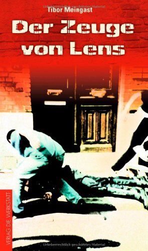 Tibor Meingast - Der Zeuge von Lens - Preis vom 10.10.2026 11:48:34 h