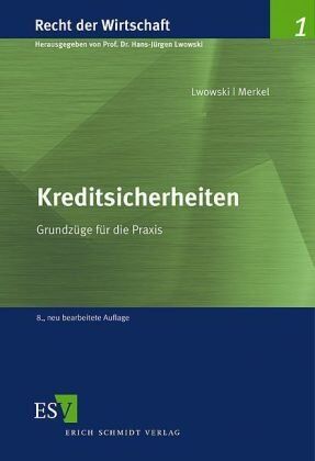 Hans-Jürgen Lwowski - Kreditsicherheiten: Grundzüge für die Praxis - Preis vom 13.10.2026 11:25:28 h