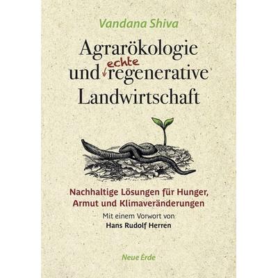 Agrarökologie und regenerative Landwirtschaft, Taschenbuch von Vandana Shiva, Neue Erde, 978-3-89060-842-6