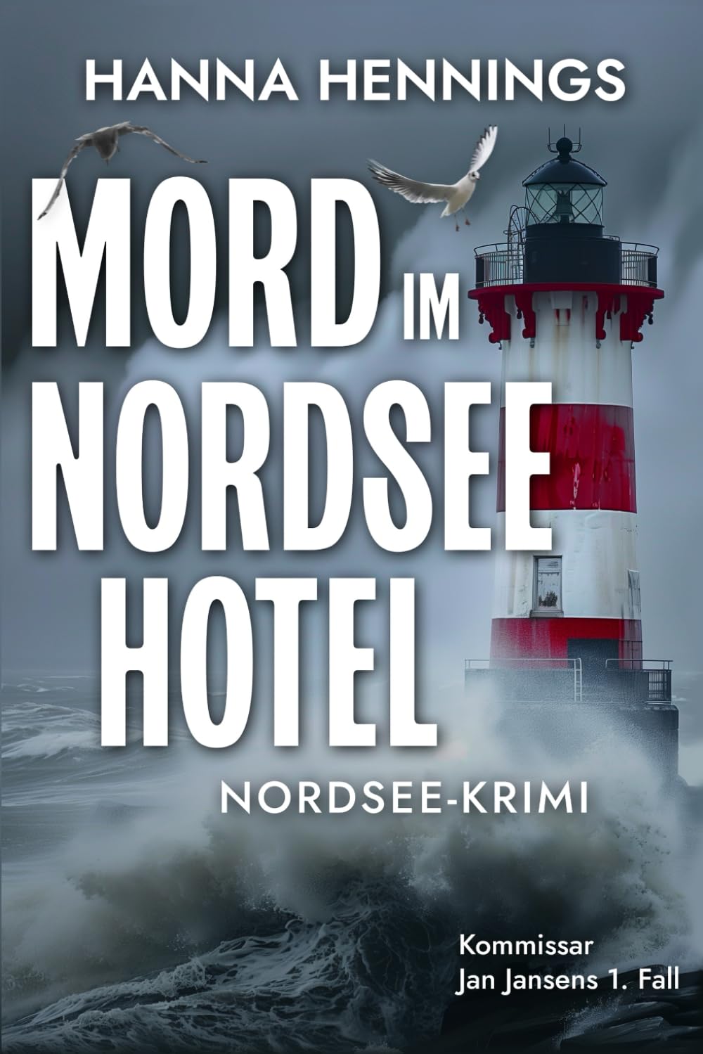 Hanna Hennings - Mord im Nordseehotel: Kommissar Jan Jansens 1. Fall (Nordsee-Krimi, Band 1) - Preis vom 13.10.2026 11:25:28 h