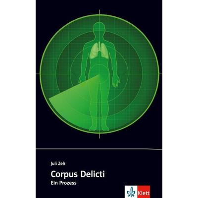 Corpus Delicti, Taschenbuch von Juli Zeh, Klett Sprachen GmbH