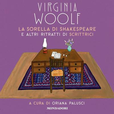 La sorella di Shakespeare e altri ritratti di scrittrici - Virginia Woolf, Audio, 9788852160493