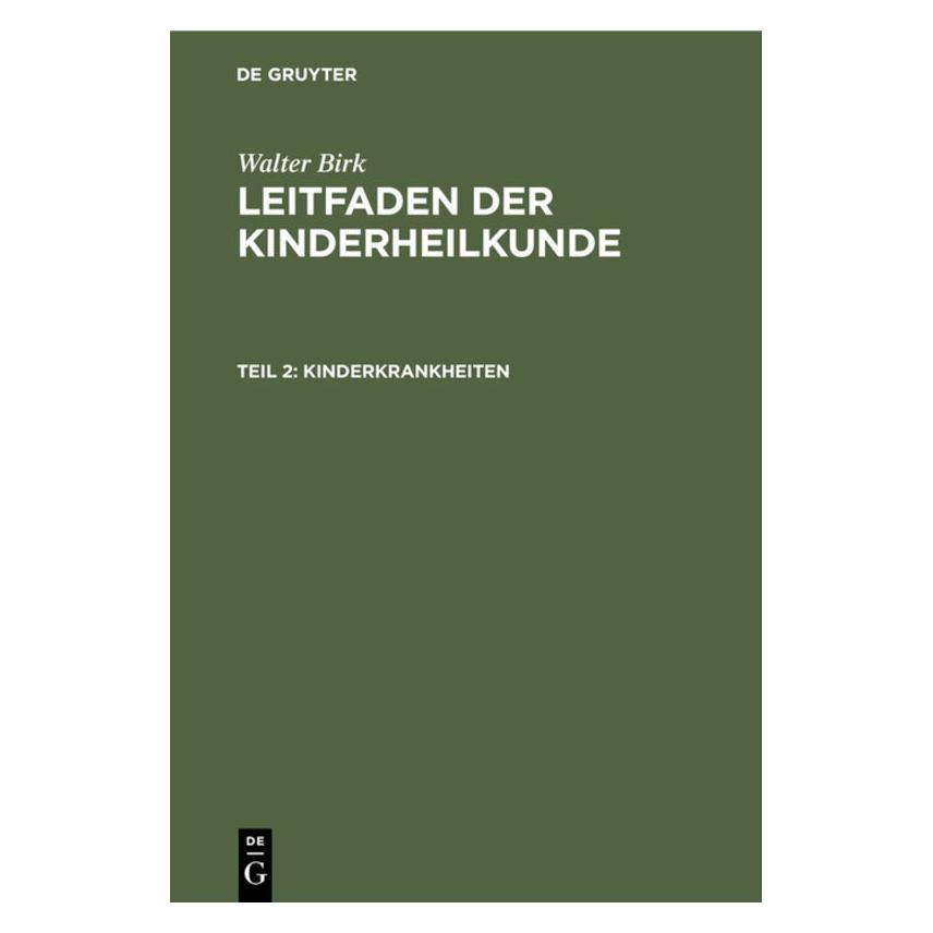 De Gruyter Birk:Walter Birk: Leitfaden der Kinderh (Deutsch, Hardcover, Walter Birk) (67771602)