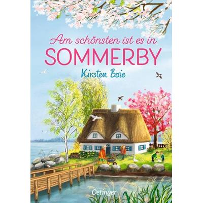 Sommerby 4. Am schönsten ist es in Sommerby, Gebundene Ausgabe von Kirsten Boie, Verlag Friedrich Oetinger GmbH, 978-3-7512-0392-0