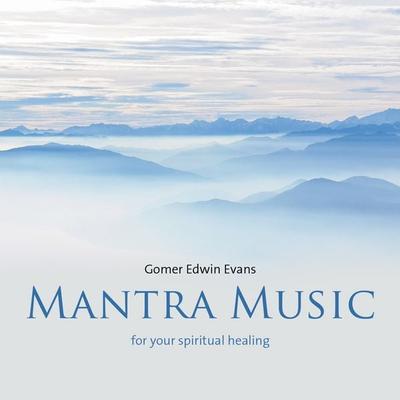 Mantra Music - Gomer Edwin Evans, CD