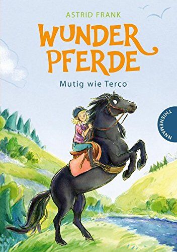 Astrid Frank - Wunderpferde 2: Wunderpferde: Mutig wie Terco - Preis vom 09.10.2026 07:28:09 h