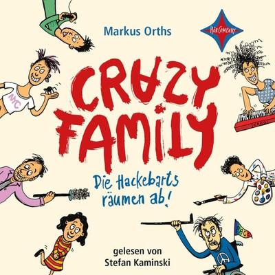 Die Hackebarts räumen ab - Crazy Family, Teil 1 - Markus Orths, Audio, 4066004764887