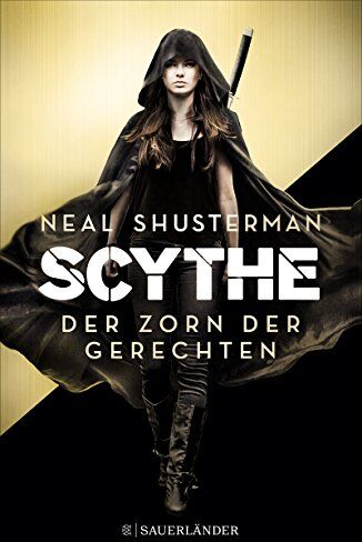 Neal Shusterman - Scythe - Der Zorn der Gerechten - Preis vom 10.10.2026 11:48:34 h