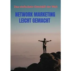 Network Marketing leicht gemacht, Ratgeber von Julian Peters