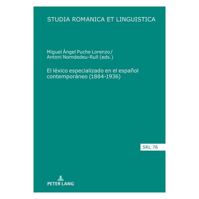 Peter Lang El léxico especializado en el español c (Spanisch, Hardcover, Antoni Nomdedeu-Rull, Miguel Ángel Puche Lorenzo) (67841695)