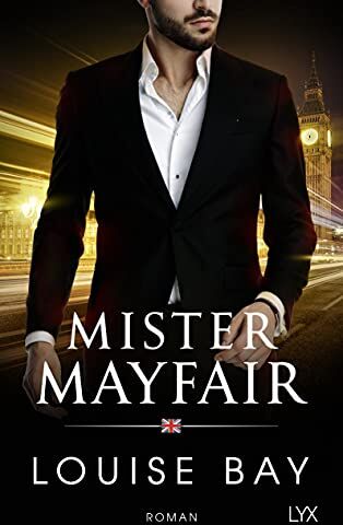 Louise Bay - Mister Mayfair (Mister-Reihe, Band 1) - Preis vom 06.10.2026 07:26:00 h