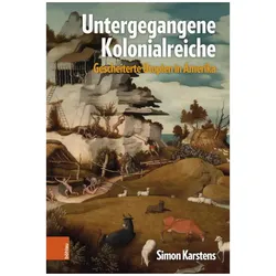 Untergegangene Kolonialreiche, Fachbücher von Simon Karstens