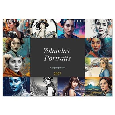 Yolanda's portraits, a graphic portfolio (Wall Calendar 2027 DIN A4 landscape), CALVENDO 12 Month Wall Calendar