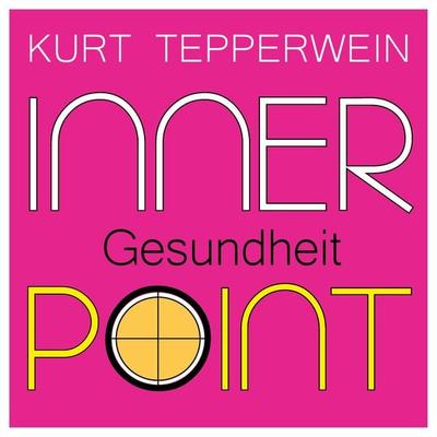 Inner Point - Gesundheit - Kurt Tepperwein, Audio, 4061707111716