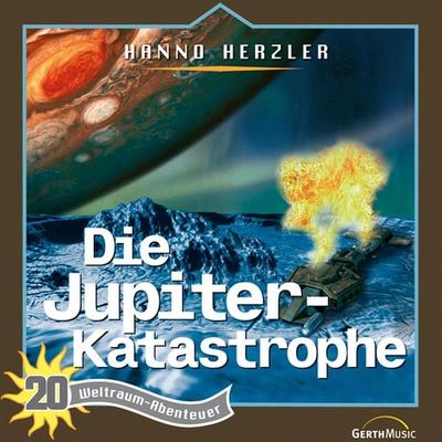 20: Die Jupiter-Katastrophe - Hanno Herzler, Audio, 4029856548807