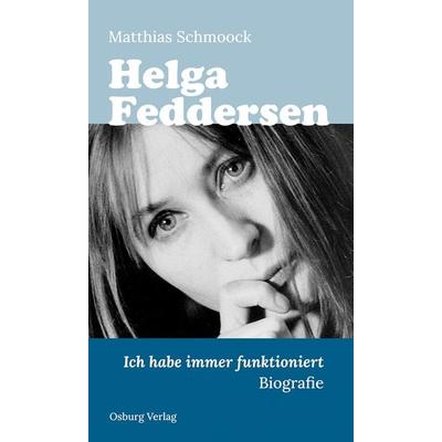 Helga Feddersen, Gebundene Ausgabe von Matthias Schmoock, Osburg Verlag, 978-3-95510-404-7
