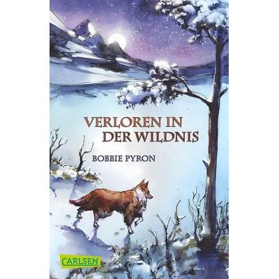 Verloren in der Wildnis, Taschenbuch von Bobbie Pyron, Carlsen