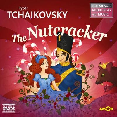 The Nutcracker - Pyotr Tchaikovsky, Audio, 9783947161348