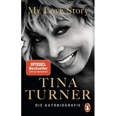 My Love Story, Taschenbuch von Tina Turner, Penguin
