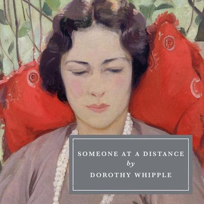 Someone at a Distance - Dorothy Whipple, Audio, 9781035049967
