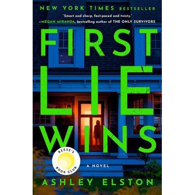 Elston, A: First Lie Wins: Reese's Book Club, Gebundene Ausgabe von Ashley Elston, Random House N.Y.