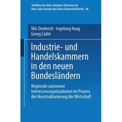 Industrie- und Handelskammern in den neuen Bundesländern, Taschenbuch von Nils Diederich,Ingeborg Haag,Georg Cadel, VS Verlag für