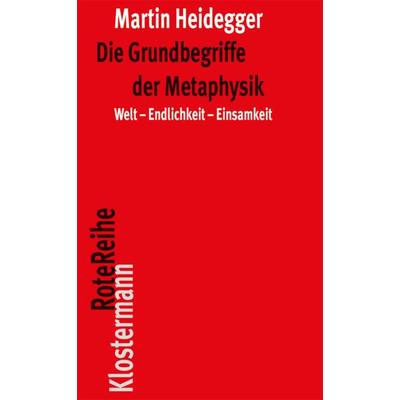 Die Grundbegriffe der Metaphysik, Taschenbuch von Martin Heidegger, Klostermann, Vittorio, 978-3-465-04093-4