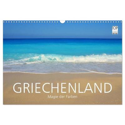 Griechenland – Magie der Farben (Wandkalender 2027 DIN A3 quer), CALVENDO Monatskalender