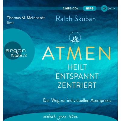ATMEN - heilt - entspannt - zentriert - Ralph Skuban, Audio, 9783839882405