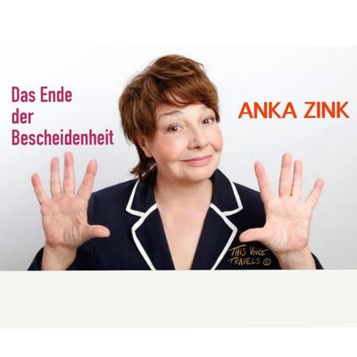 Das Ende der Bescheidenheit - Anka Zink, Audio, 9780997129588