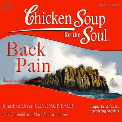 Chicken Soup for the Soul Healthy Living Series: Back Pain - Jonathan Greer, Audio, 9781614674948