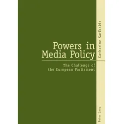 Powers in Media Policy, Fachbücher von Katharine Sarikakis