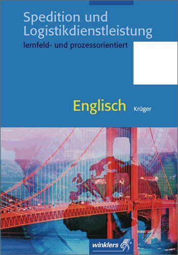 Norbert Krüger - Spedition und Logistikdienstleistung: Englisch: Schülerbuch, 1. Auflage, 2005: Nach Lernfeldern - Preis vom 10.10.2026 11:48:34 h